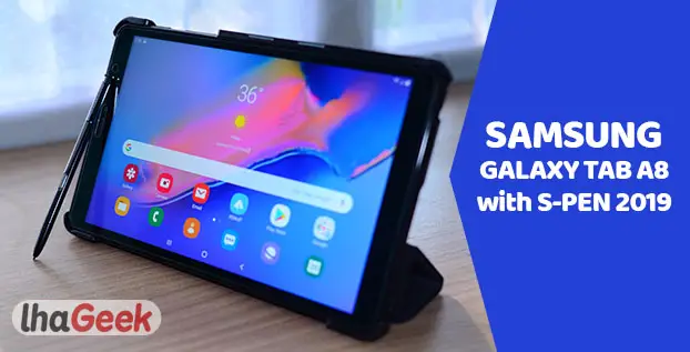 Alasan Kenapa Saya Beli Samsung Galaxy Tab A8 with S-Pen 2019