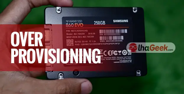 Cara Meningkatkan Performa SSD & Usia SSD Samsung dengan Over Provisioning