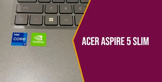 Acer Aspire 5 Slim - Intel
