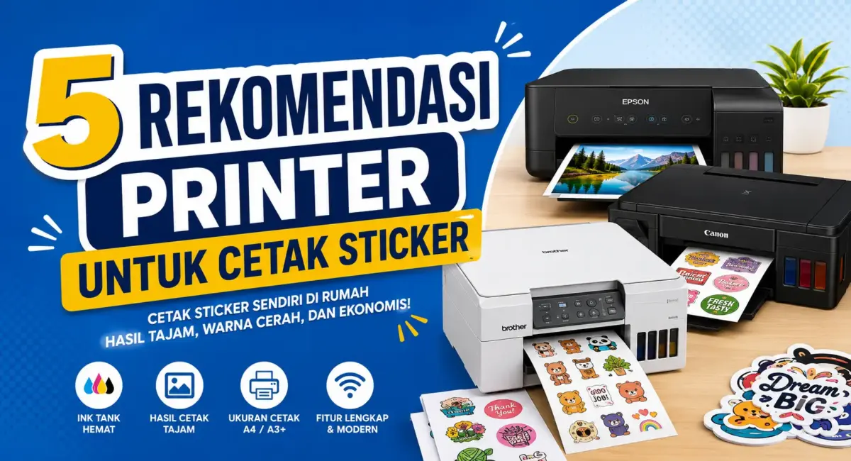 5 Rekomendasi Printer untuk Cetak Sticker 1 Printer untuk Cetak Sticker