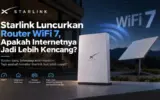 Starlink Luncurkan Router WiFi 7, Apakah Internetnya Jadi Lebih Kencang? 7 Starlink Router WiFi 7